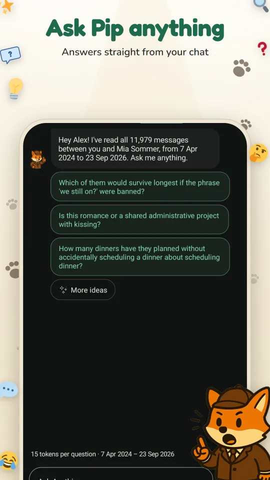 Ask Pip anything: answers straight from your chat
